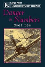 Danger in numbers / Noel Lee.