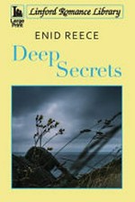 Deep secrets / Enid Reece.