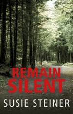 Remain silent / Susie Steiner.