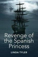 Revenge of the Spanish princess / Linda Tyler.