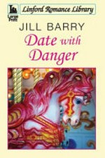 Date with danger / Jill Barry.