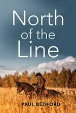 North of the line / Paul Bedford.
