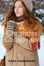A Christmas conspiracy / Kate Finnemore.