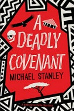 A deadly covenant / Michael Stanley.