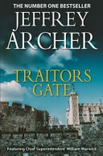 Traitors gate / Jeffrey Archer.