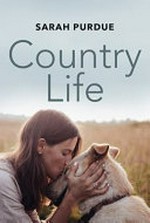 Country life / Sarah Purdue.