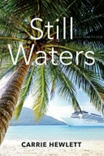 Still waters / Carrie Hewlett.
