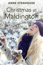 Christmas at Maldington / Anne Stenhouse.