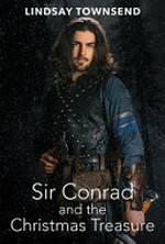 Sir Conrad and the Christmas treasure / Lindsay Townsend.