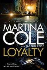 Loyalty / Martina Cole and Jacqui Rose.