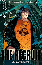 The recruit : the graphic novel / adapted by Ian Edginton ; illustrated by John Aggs ; based on the novel by Robert Muchamore.