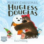Merry Christmas, Hugless Douglas / David Melling.