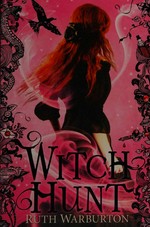 Witch hunt / Ruth Warburton.