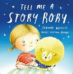Tell me a story Rory / Jeanne Willis ; [illustrated by] Holly Clifton-Brown.