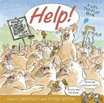 Help / Sally Grindley ; illustrated by Peter Utton.
