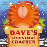 Dave's Christmas cracker / written by Sue Hendra ; illustrated by Lee Wildish.