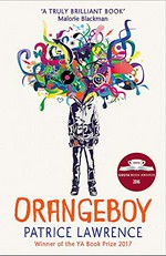 Orangeboy / Patrice Lawrence.