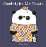 Goodnight, Mr. Panda / Steve Antony.