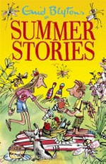 Enid Blyton's summer stories.