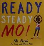 Ready steady Mo! / Mo Farah, Kes Gray and Marta Kissi.