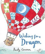 Wishing for a dragon / Becky Cameron.