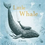 Little Whale / Jo Weaver.