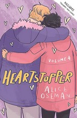 Heartstopper. Alice Oseman. Volume 4 /
