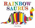Rainbowsaurus / Steve Antony.