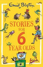 Best stories for 6 year olds / Enid Blyton.