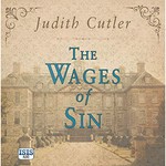 The wages of sin / Judith Cutler ; read by David Thorpe.
