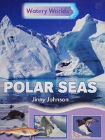 Polar seas / Jinny Johnson.