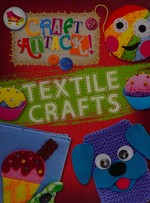 Textile crafts / Annalees Lim.