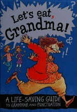 Let's eat, Grandma! / Karina Law ; illustrated by Mike Phillips.