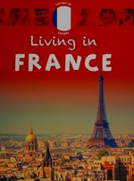 Living in France / Annabelle Lynch.