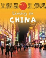 Living in China / Annabelle Lynch.