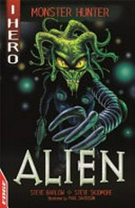 Alien / Steve Barlow and Steve Skidmore ; illustrated by Paul Davidson.
