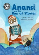 Anansi and the box of stories / by Katie Dale and Valentina Bandera.