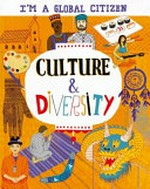 Culture & diversity / written by Georgia Amson-Bradshaw ; illustrated by David Broadbent.