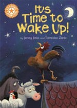 It's time to wake up! / Jenny Jinks and Tomislav Zlatic.