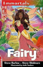Fairy / Steve Barlow and Steve Skidmore ; illustrated by Judit Tondora.