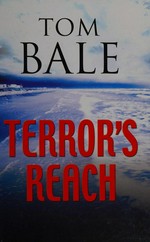 Terror's reach / Tom Bale.