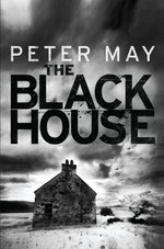 The blackhouse / Peter May.