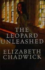 The leopard unleashed / Elizabeth Chadwick.