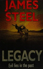 Legacy / James Steel.