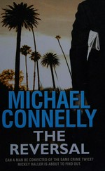 The reversal / Michael Connelly.