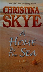 A home by the sea / Christina Skye.