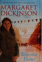 Welcome home / Margaret Dickinson.