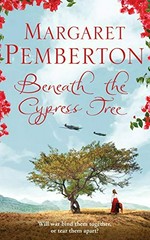 Beneath the cypress tree / Margaret Pemberton.