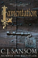 Lamentation / C.J. Sansom.