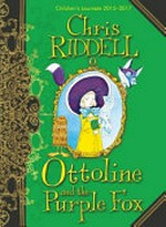 Ottoline and the purple fox / Chris Riddell.